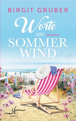Worte im Sommerwind: Ein Ostsee-Roman von Zeilenfluss