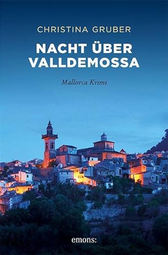 Nacht über Valldemossa: Mallorca Krimi
