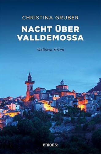 Nacht über Valldemossa: Mallorca Krimi von Emons Verlag