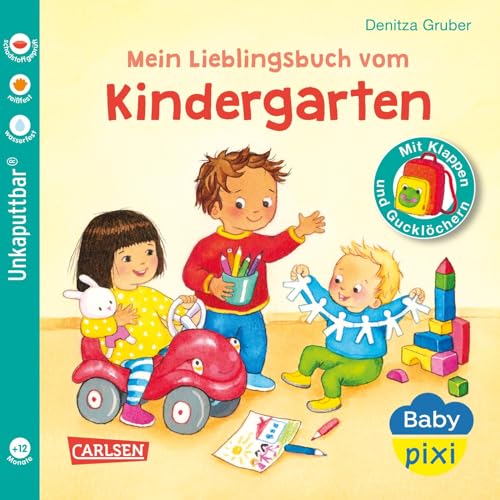 Baby Pixi (unkaputtbar) 149: Mein Lieblingsbuch vom Kindergarten: Babybuch mit Klappen und Gucklöchern ab 12 Monaten - ideal für die Eingewöhnung in die Kita (149) von Carlsen