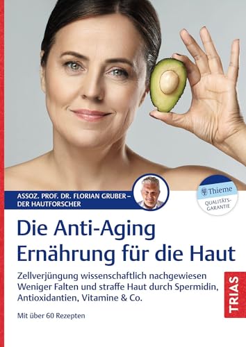 Die Anti-Aging-Ernährung für die Haut: Zellverjüngung wissenschaftlich nachgewiesen. Weniger Falten und straffe Haut durch Spermidin, Antioxidantien, Vitamine & Co. Mit über 60 Rezepten Die Anti-Aging-Ernährung für die Haut: Zellverjüngung wissenschaftlich nachgewiesen. Weniger Falten und straffe Haut durch Spermidin, Antioxidantien, Vitamine & Co. Mit über 60 Rezepten