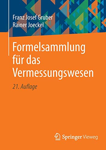 Formelsammlung für das Vermessungswesen von Springer Fachmedien Wiesbaden / Springer Vieweg / Springer, Berlin