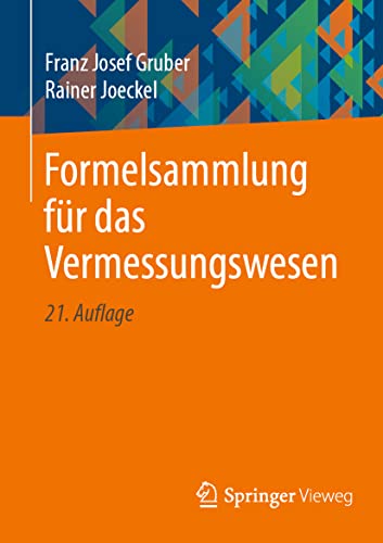 Formelsammlung für das Vermessungswesen von Springer Fachmedien Wiesbaden / Springer Vieweg / Springer, Berlin