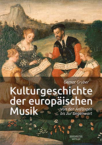 Kulturgeschichte der europäischen Musik -Von den Anfängen bis zur Gegenwart-. Buch