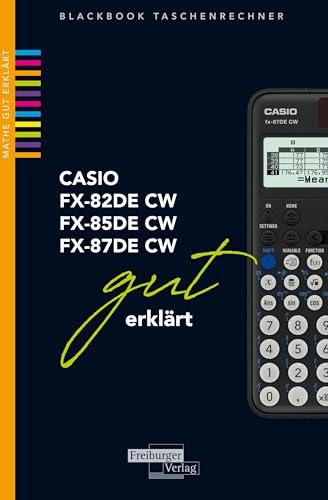 CASIO fx-82 / fx-85 / fx-87DE CW gut erklärt