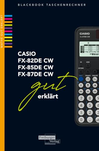 Casio fx-82 / fx-85 / fx-87DE CW Taschenrechnerbuch: Technisch-Wissenschaftlich, Silber Casio fx-82 / fx-85 / fx-87DE CW Taschenrechnerbuch: Technisch-Wissenschaftlich, Silber von Freiburger Verlag