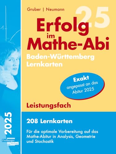 Erfolg im Mathe-Abi 2025, 208 Lernkarten Leistungsfach Allgemeinbildendes Gymnasium Baden-Württemberg von Freiburger Verlag