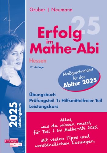 Erfolg im Mathe-Abi 2025 Hessen Leistungskurs Prüfungsteil 1: Hilfsmittelfreier Teil Erfolg im Mathe-Abi 2025 Hessen Leistungskurs Prüfungsteil 1: Hilfsmittelfreier Teil