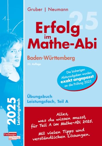 Erfolg im Mathe-Abi 2025 Leistungsfach Teil A Baden-Württemberg Erfolg im Mathe-Abi 2025 Leistungsfach Teil A Baden-Württemberg von Freiburger Verlag