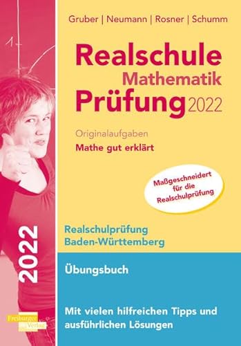 Realschule Mathematik-Prüfung 2022 Originalaufgaben Mathe gut erklärt Baden-Württemberg