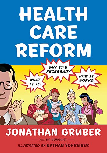 Health Care Reform: What It Is, Why It's Necessary, How It Works von Hill & Wang