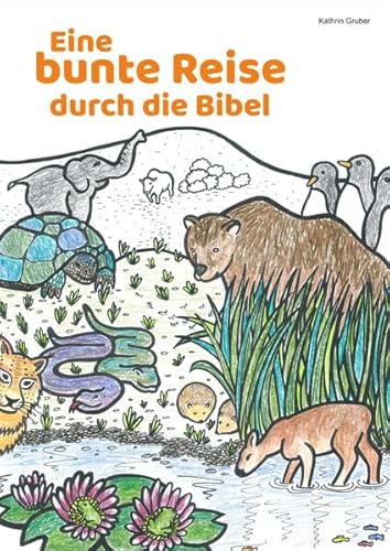 Eine bunte Reise durch die Bibel von dip3 Bildungsservice GmbH