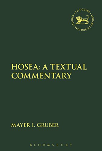 Hosea: A Textual Commentary (The Library of Hebrew Bible/Old Testament Studies) von T&T Clark