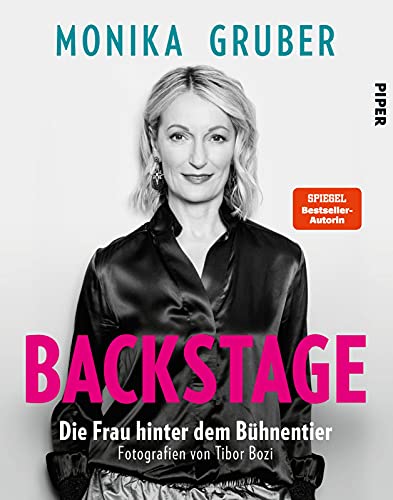 Backstage: Die Frau hinter dem Bühnentier | Bildband. Fotografien von Tibor Bozi von Piper