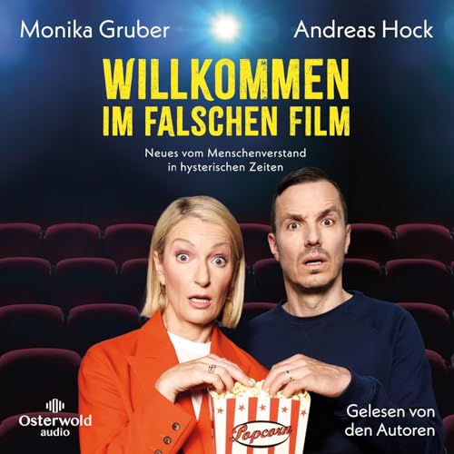 Willkommen im falschen Film: Neues vom Menschenverstand in hysterischen Zeiten: 6 CDs von Osterwoldaudio