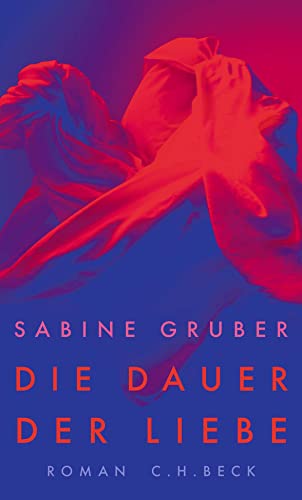 Die Dauer der Liebe: Roman von Beck C. H.