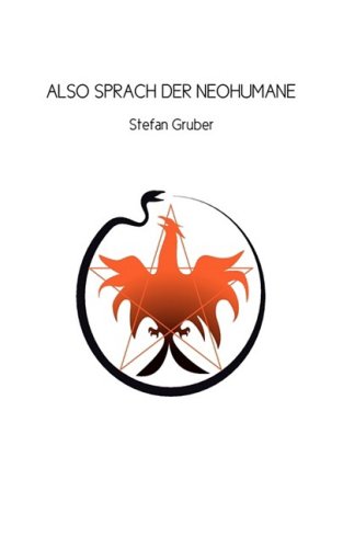 Also sprach der Neohumane Also sprach der Neohumane von Books on Demand