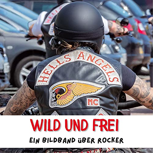 Wild und frei: Ein Bildband über Rocker