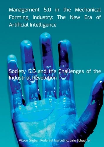 Management 5.0 In The Mechanical Forming Industry: The New von Clube de Autores