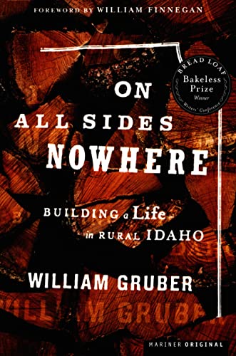 On All Sides Nowhere: Building a Life in Rural Idaho (Bakeless Prize)