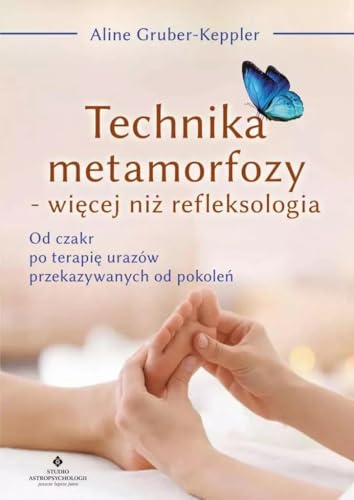 Technika metamorfozy: więcej niż refleksologia