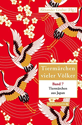 Tiermärchen aus Japan: Tiermärchen vieler Völker, Band 7