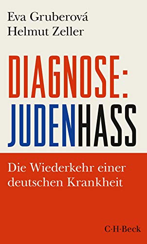 Diagnose: Judenhass: Die Wiederkehr einer deutschen Krankheit (Beck Paperback)