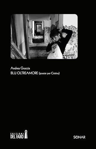 Blu oltreamore (Poesie per Cristina) von Edizioni del Faro