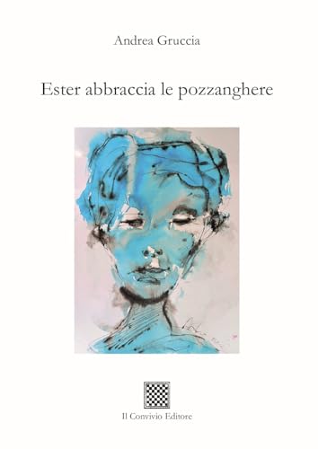 Ester abbraccia le pozzanghere (Ormeggi) von Il Convivio