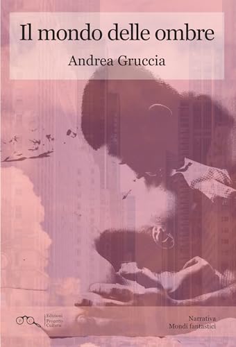 Il mondo delle ombre von Progetto Cultura