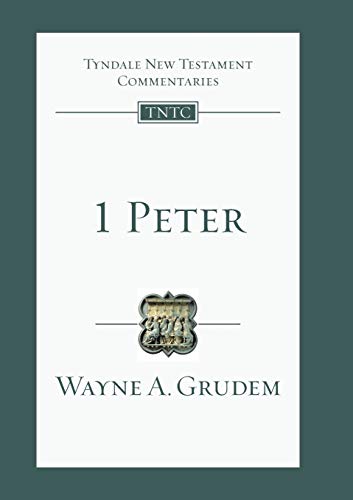 1 Peter: Tyndale Old Testament Commentary (Tyndale New Testament Commentaries)