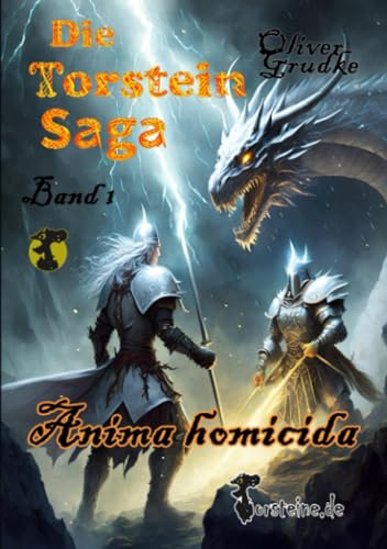 Die Torstein Saga Band 1: Anima homicida
