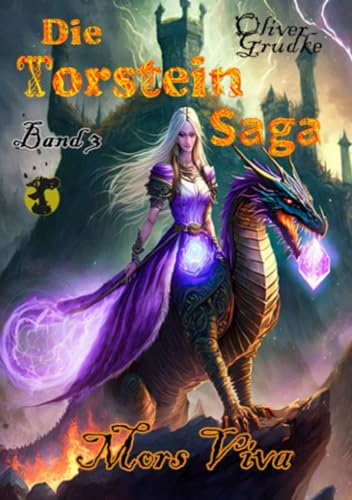Die Torstein Saga Band 3: Mors Viva