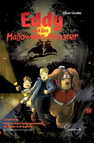 Eddy und das Halloween-Monster: Eine Geschichte zu Halloween (Eddy der Bauwagenbär: Eddy fährt an die Ostsee)