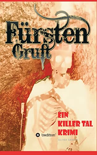 Fürsten Gruft (Killer Tal Krimi) von tredition