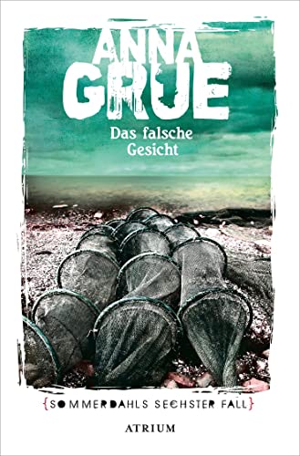 Das falsche Gesicht: Sommerdahls sechster Fall (Dan Sommerdahl) von Atrium Verlag