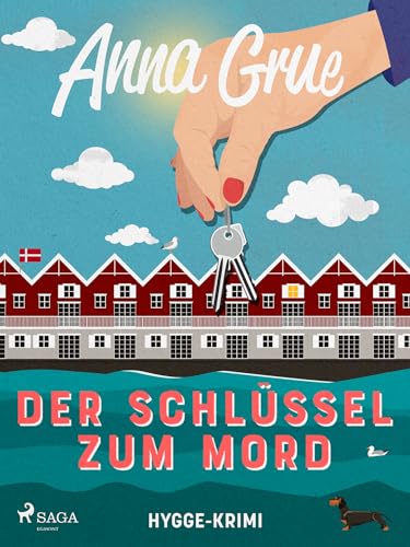 Der Schlüssel zum Mord: Hygge-Krimi 03