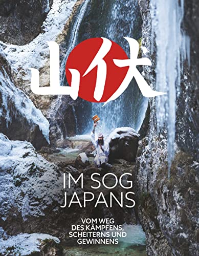 Im Sog Japans - Vom Weg des Kämpfens, Scheiterns und Gewinnens von Buchschmiede von Dataform Media GmbH