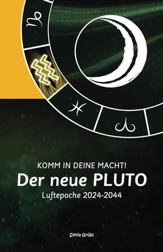 Der neue Pluto. Komm in deine Macht!: Luftepoche 2024-2044 von Independently published