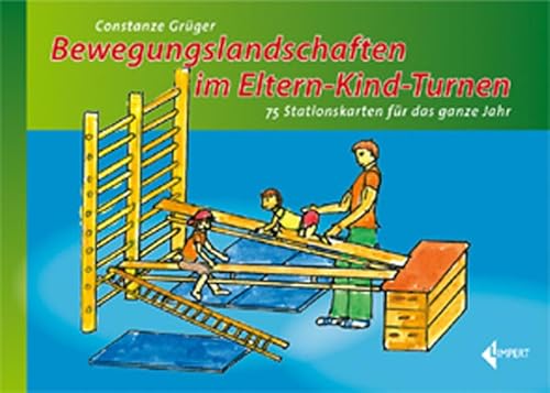 Bewegungslandschaften im Eltern-Kind-Turnen: 75 Stationskarten für das ganze Jahr