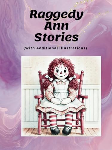 Raggedy Ann Stories with Additional Illustrations von Independently published