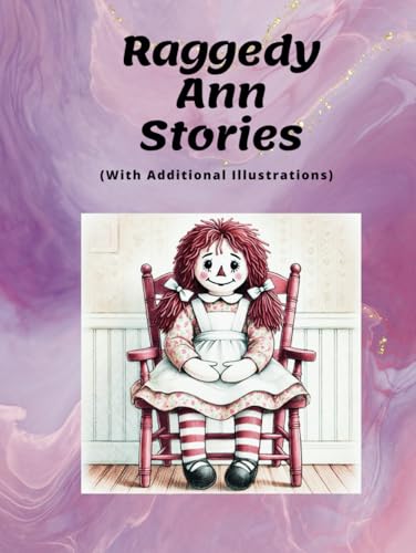 Raggedy Ann Stories with Additional Illustrations von Independently published