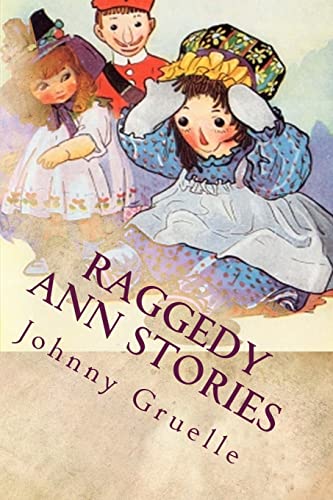 Raggedy Ann Stories: Illustrated von CREATESPACE