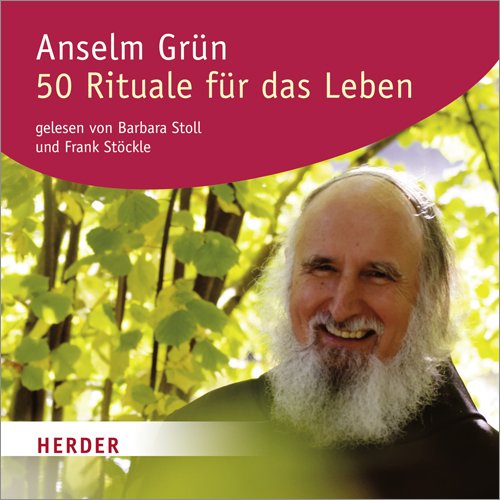 50 Rituale für das Leben 50 Rituale für das Leben