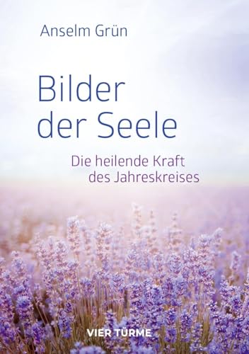 Bilder der Seele: Die heilende Kraft des Jahreskreises