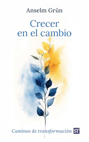Crecer en el cambio: Caminos de transformación (Proyecto, Band 163) von Sal Terrae