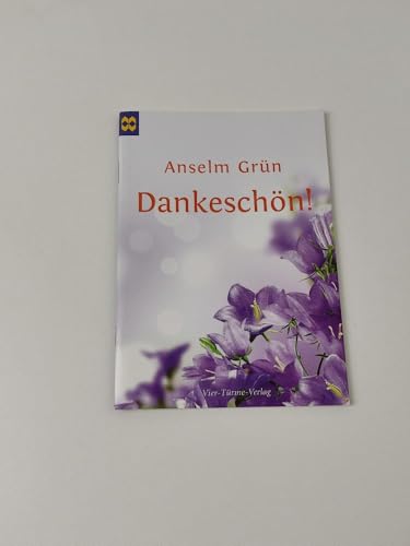 Dankeschön!, Münsterschwarzacher Geschenkheft Dankeschön!, Münsterschwarzacher Geschenkheft