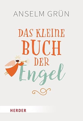 Das kleine Buch der Engel von VERLAG HERDER GMBH