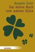 Das kleine Buch vom wahren Glück: Die Geschenkedition Das kleine Buch vom wahren Glück: Die Geschenkedition