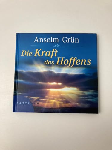 Die Kraft des Hoffens Die Kraft des Hoffens
